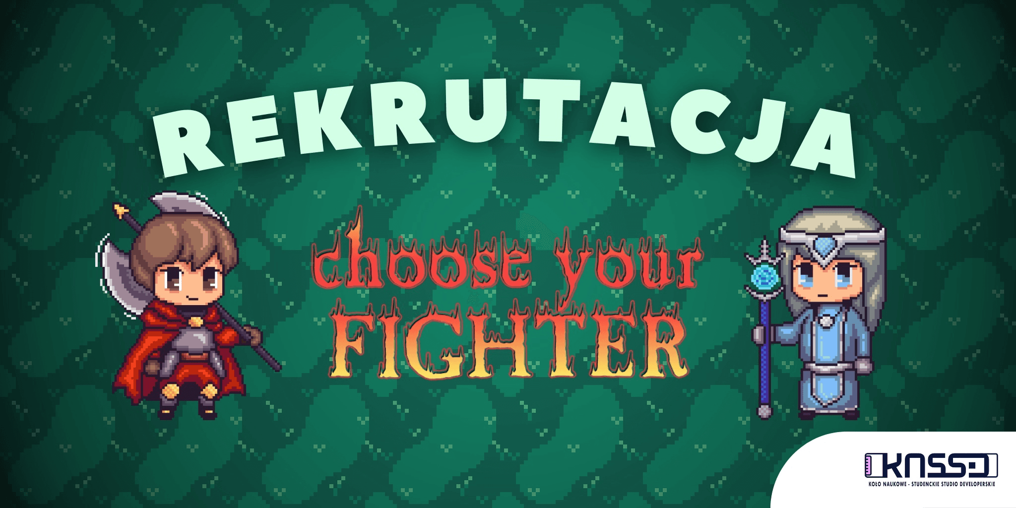 Choose your fighter - Rekrutacja do KN SSD