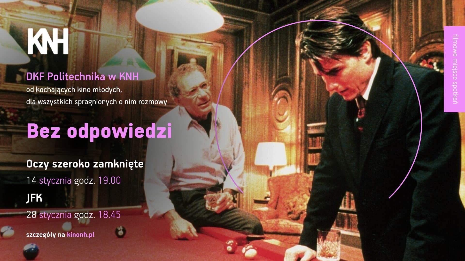 Seans "JFK" - DKF Politechnika w KNH