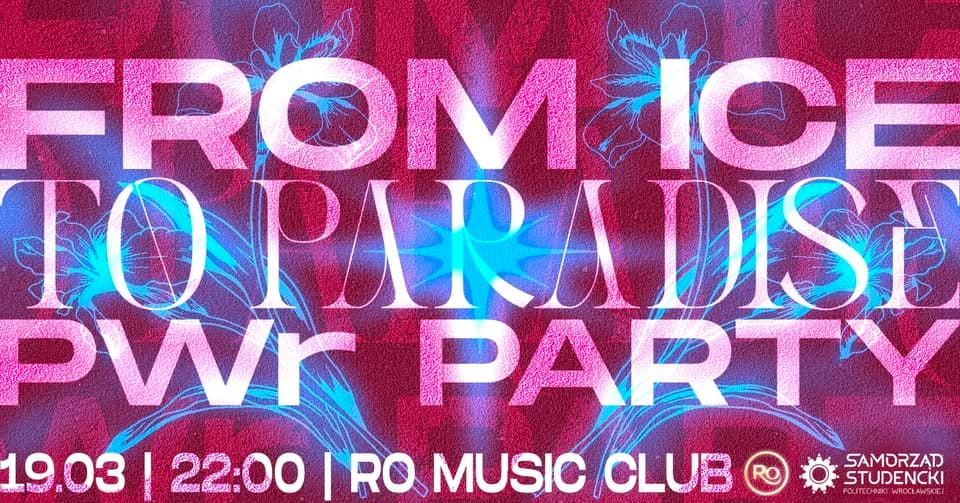 From Ice to Paradise PWr Party